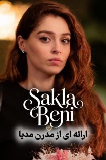 دانلود سریال پنهانم کن – Sakla Beni با زیرنویس فارسی (بدون سانسور)