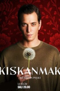 دانلود سریال حسادت (Kiskanmak 2025) + زیرنویس فارسی کیفیت 1080P
